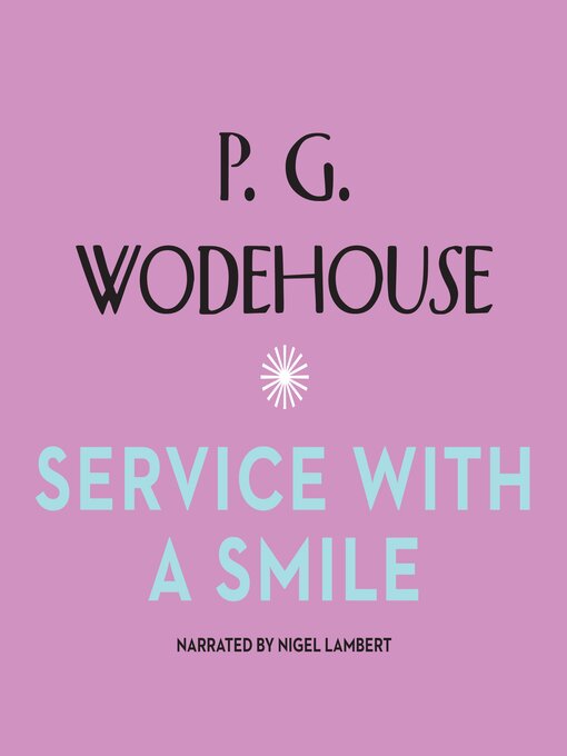 Title details for Service with a Smile by P. G. Wodehouse - Available